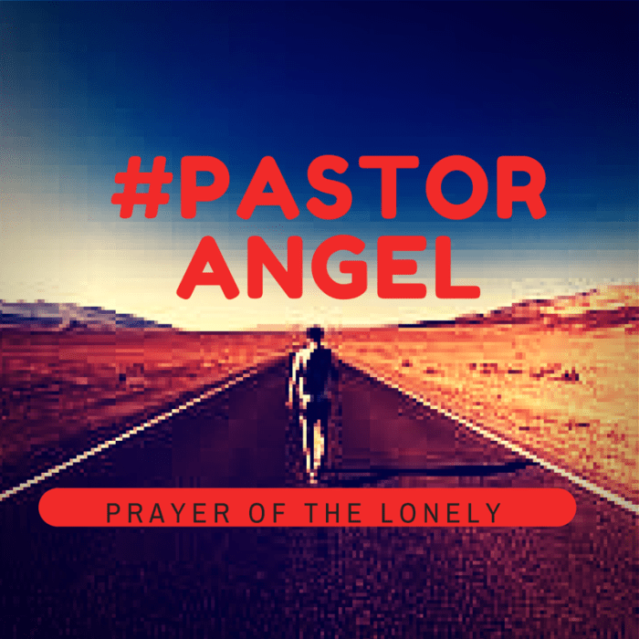 Prayer of the lonely
